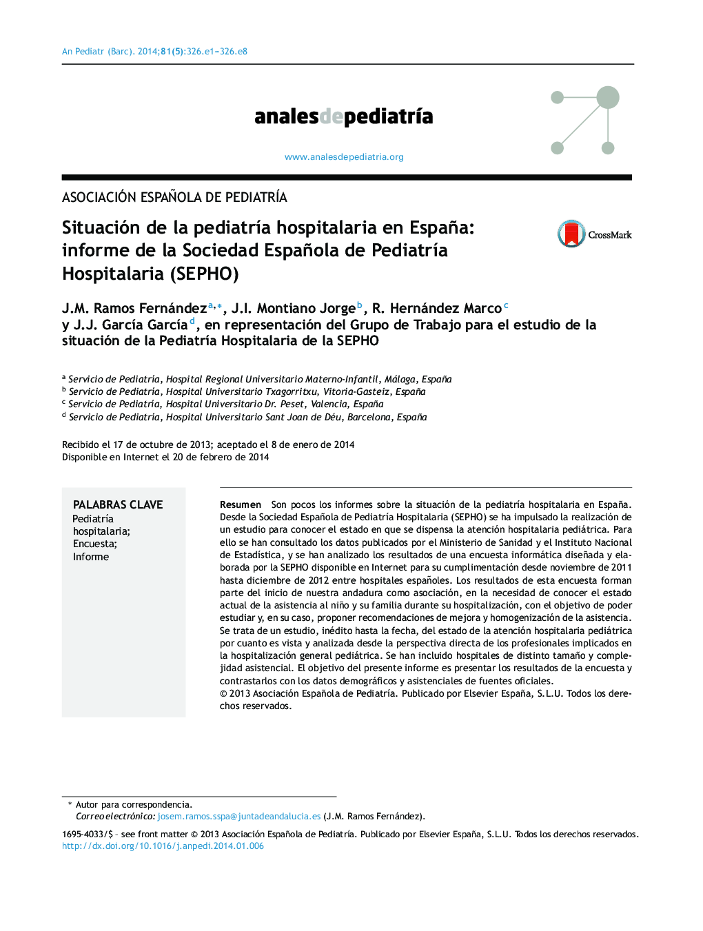 Situación de la pediatrÃ­a hospitalaria en España: informe de la Sociedad Española de PediatrÃ­a Hospitalaria (SEPHO)