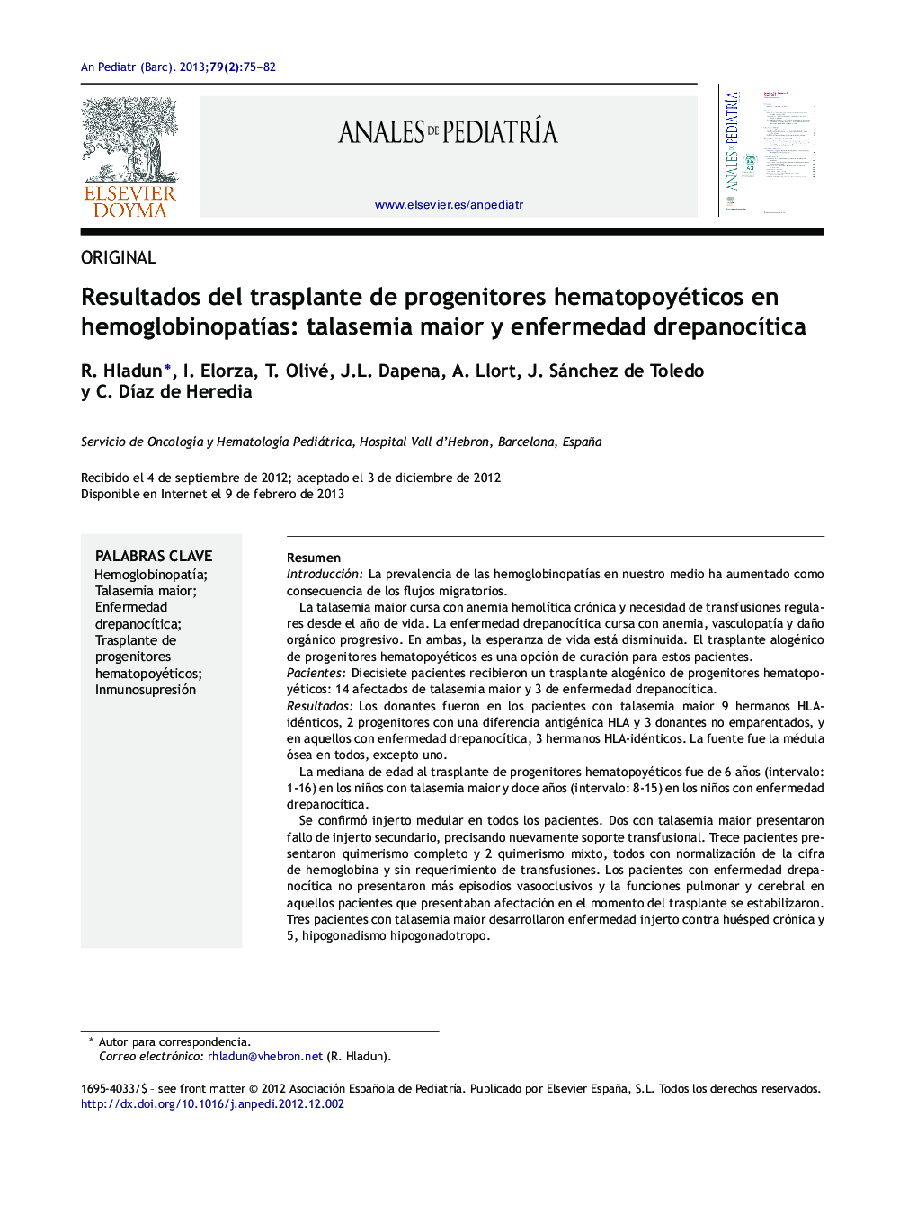 Resultados del trasplante de progenitores hematopoyéticos en hemoglobinopatías: talasemia maior y enfermedad drepanocítica