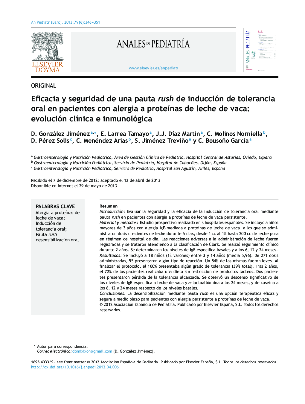 Eficacia y seguridad de una pauta rush de inducción de tolerancia oral en pacientes con alergia a proteÃ­nas de leche de vaca: evolución clÃ­nica e inmunológica