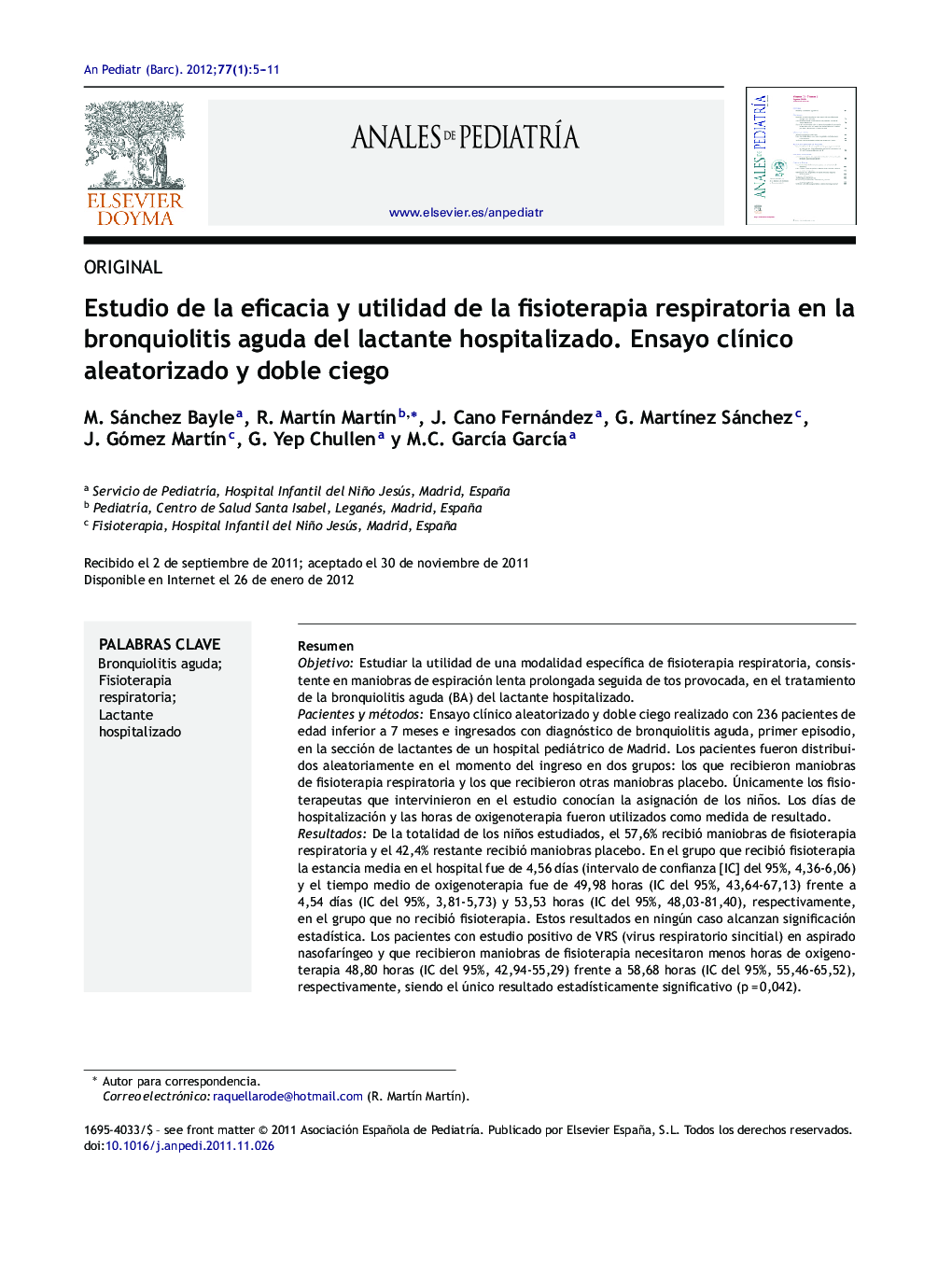 Estudio de la eficacia y utilidad de la fisioterapia respiratoria en la bronquiolitis aguda del lactante hospitalizado. Ensayo clínico aleatorizado y doble ciego
