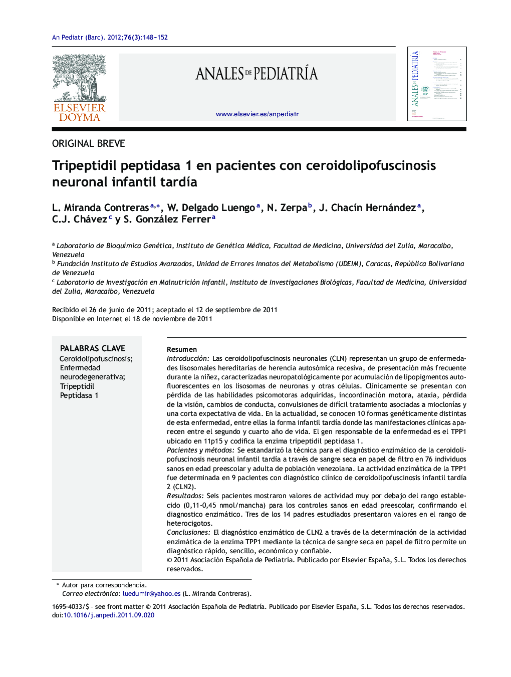 Tripeptidil peptidasa 1 en pacientes con ceroidolipofuscinosis neuronal infantil tardía