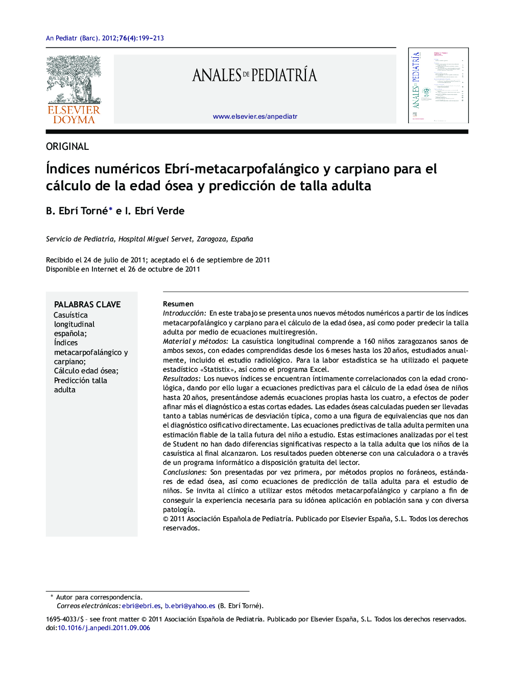 Índices numéricos EbrÃ­-metacarpofalángico y carpiano para el cálculo de la edad ósea y predicción de talla adulta