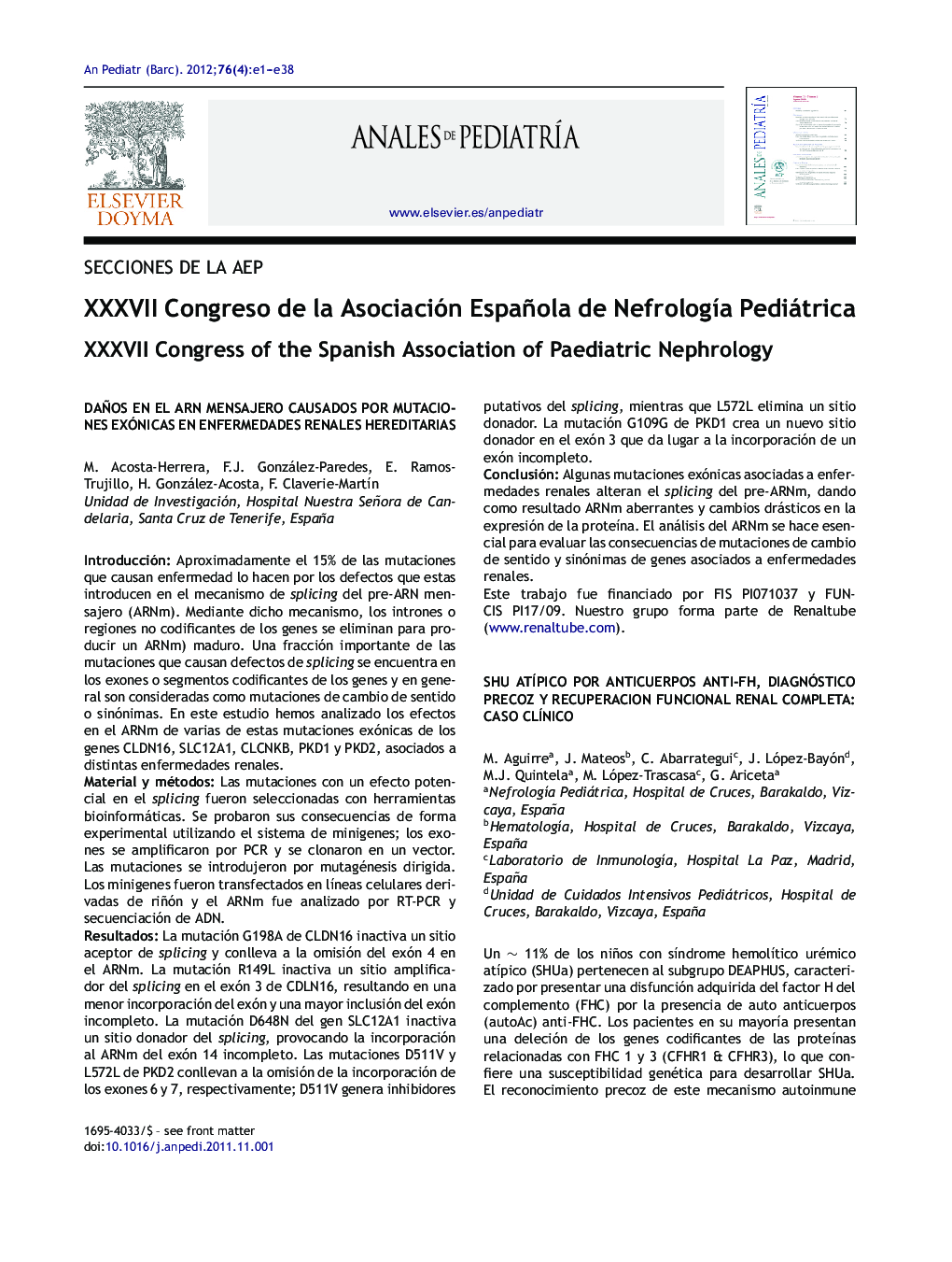 XXXVII Congreso de la Asociación Española de NefrologÃ­a Pediátrica