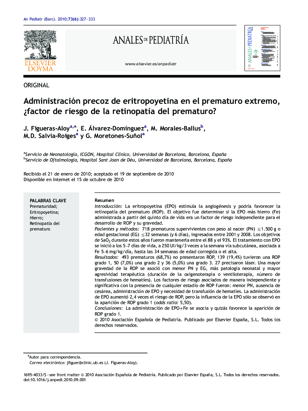 Administración precoz de eritropoyetina en el prematuro extremo, ¿factor de riesgo de la retinopatía del prematuro?