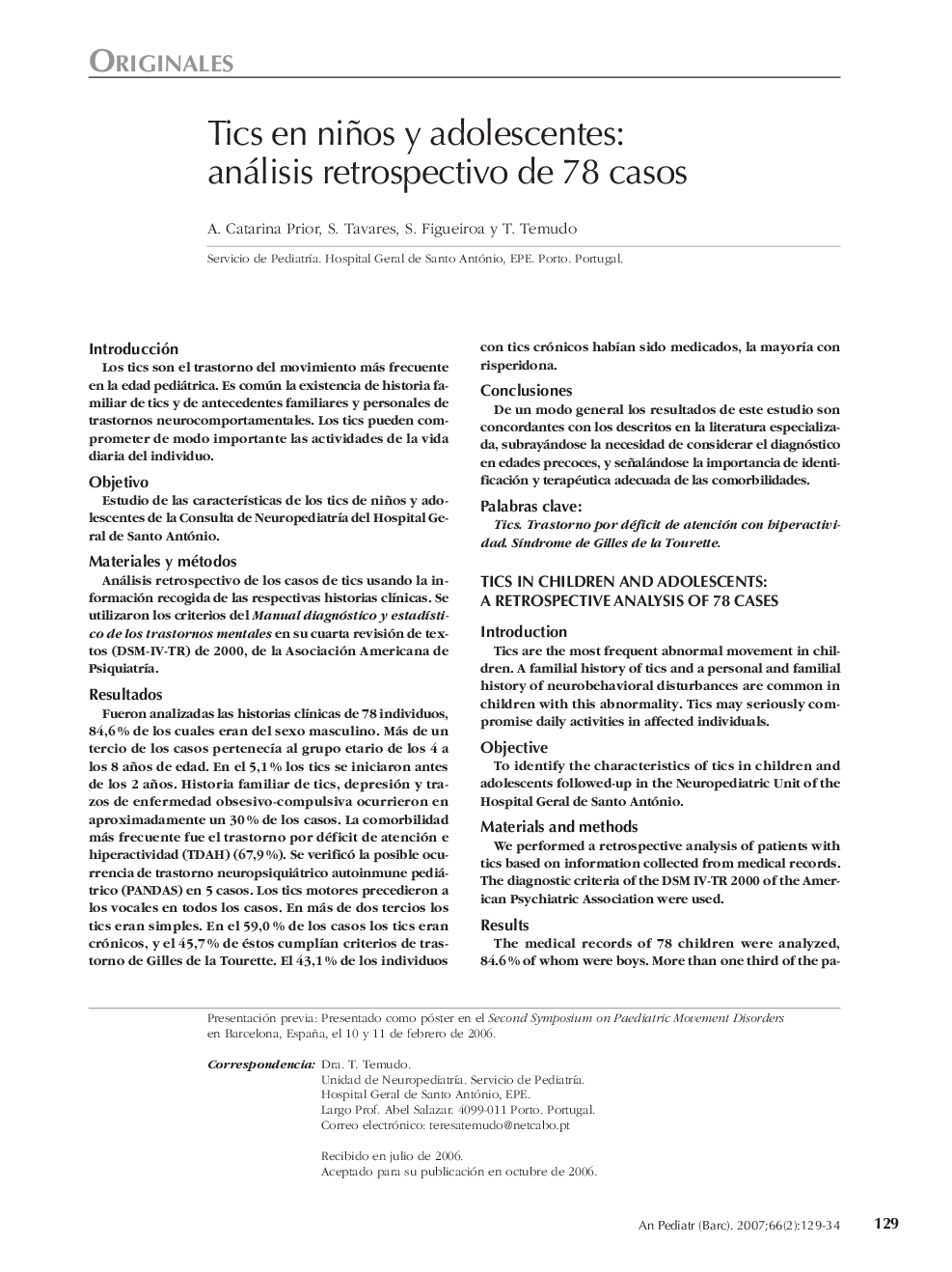 OriginalesTics en niños y adolescentes: análisis retrospectivo de 78 casosTics in children and adolescents: a retrospective analysis of 78 cases