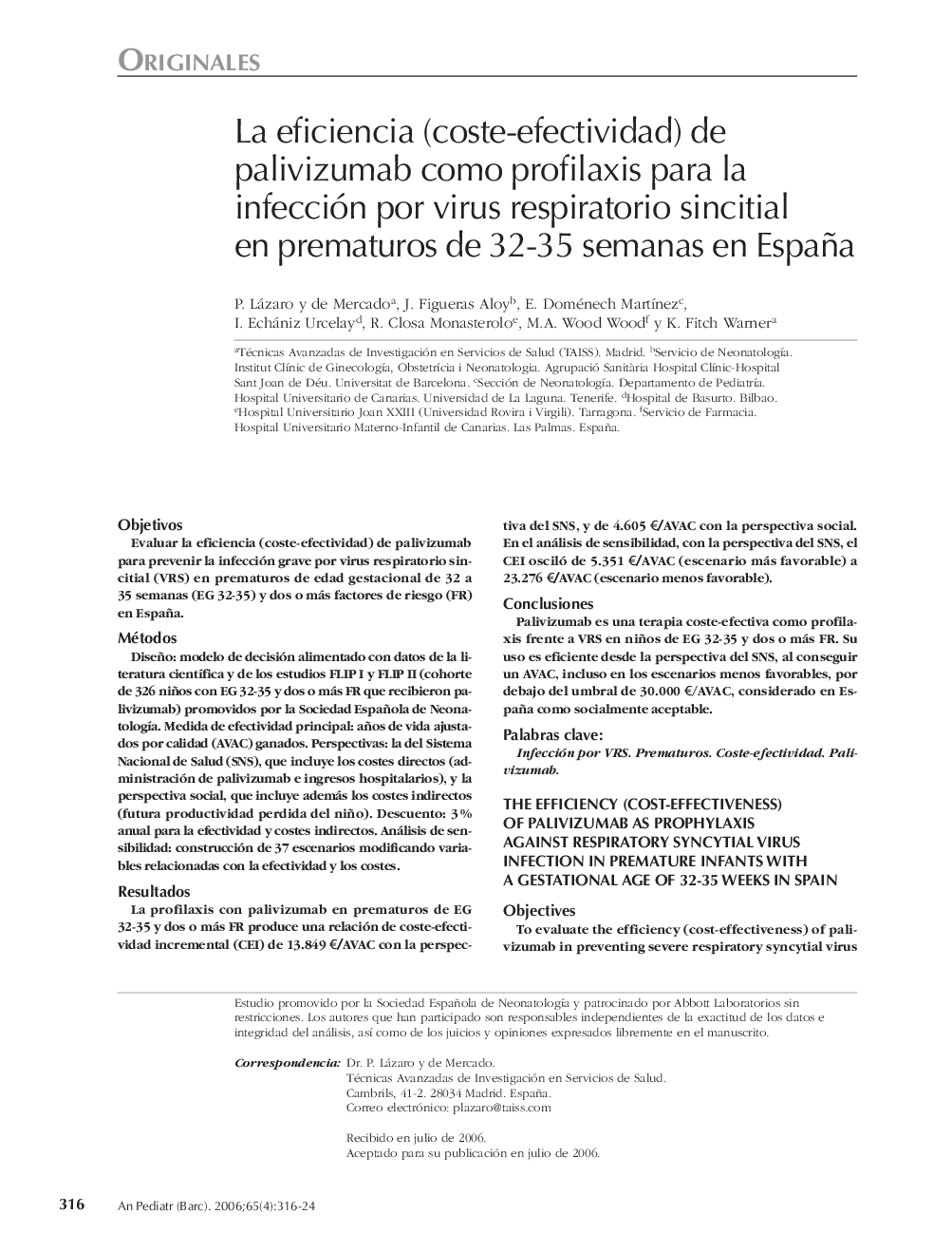 La eficiencia (coste-efectividad) de palivizumab como profilaxis para la infección por virus respiratorio sincitial en prematuros de 32-35 semanas en España