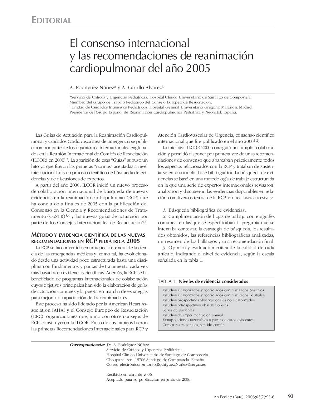 El consenso internacional y las recomendaciones de reanimación cardiopulmonar del año 2005