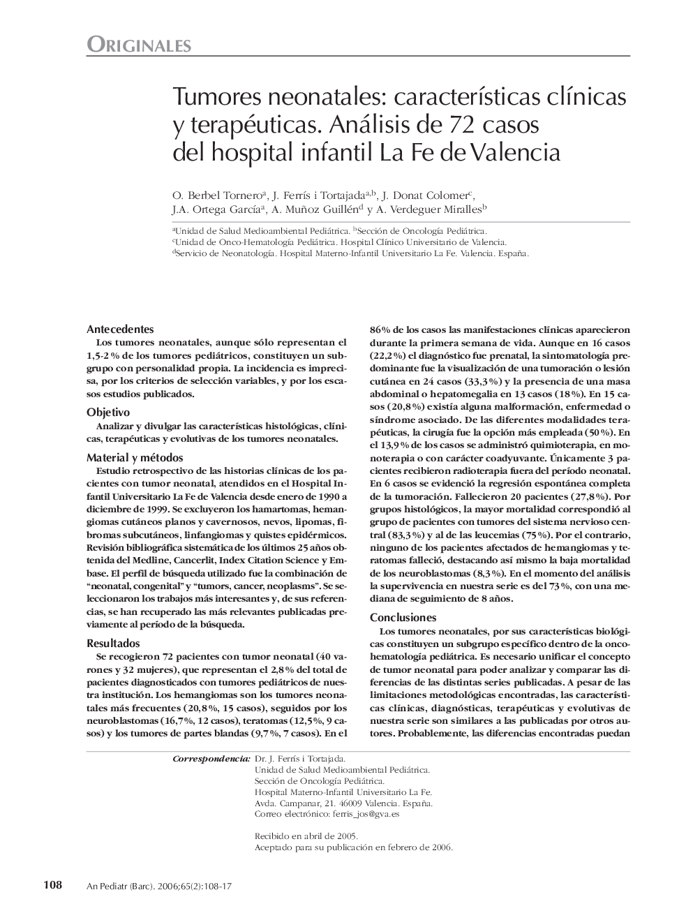 Tumores neonatales: caracterÃ­sticas clÃ­nicas y terapéuticas. Análisis de 72 casos del hospital infantil La Fe de Valencia