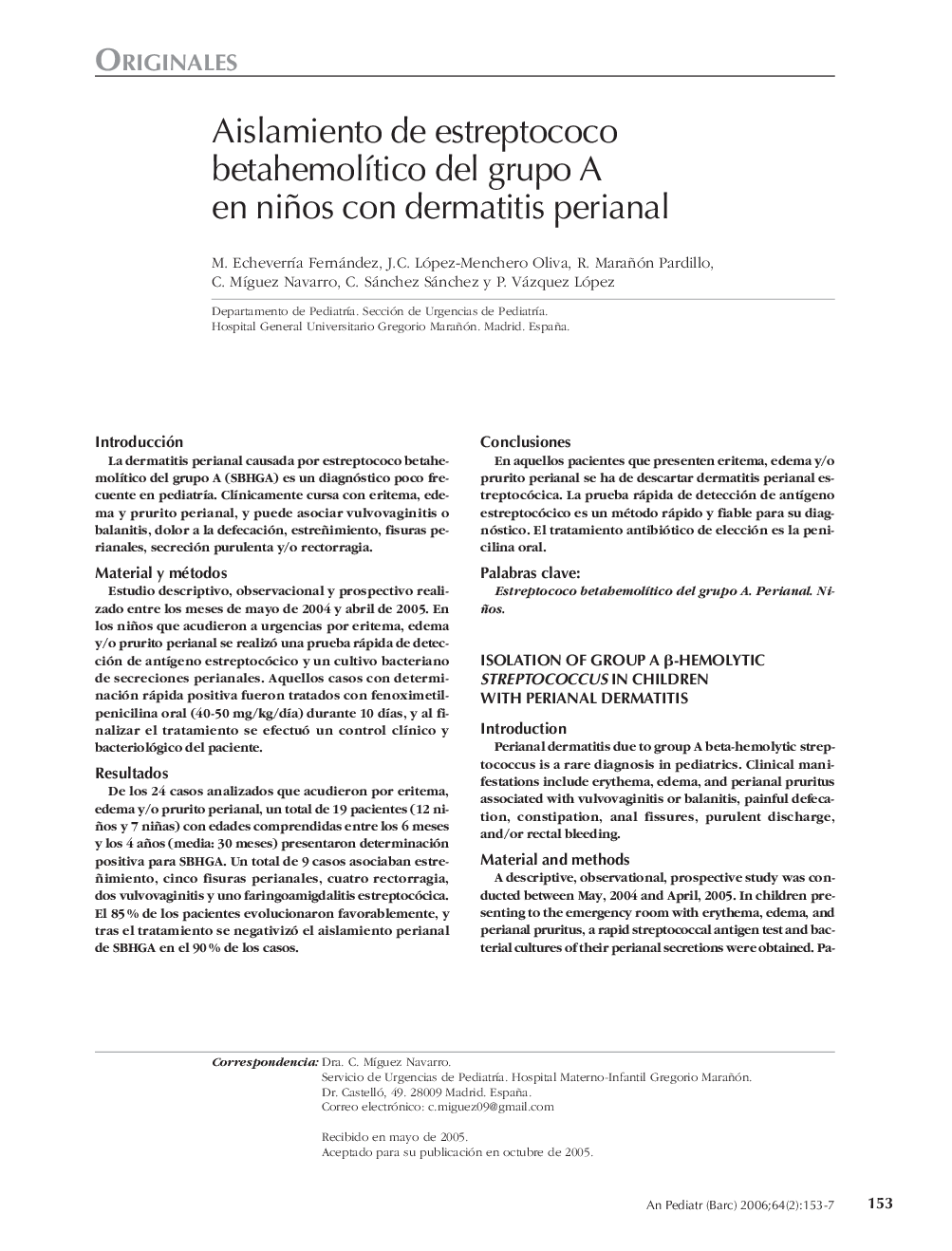 OriginalesAislamiento de estreptococo betahemolÃ­tico del grupo A en niños con dermatitis perianalIsolation of group a Î²-hemolytic streptococcus in children with perianal dermatitis