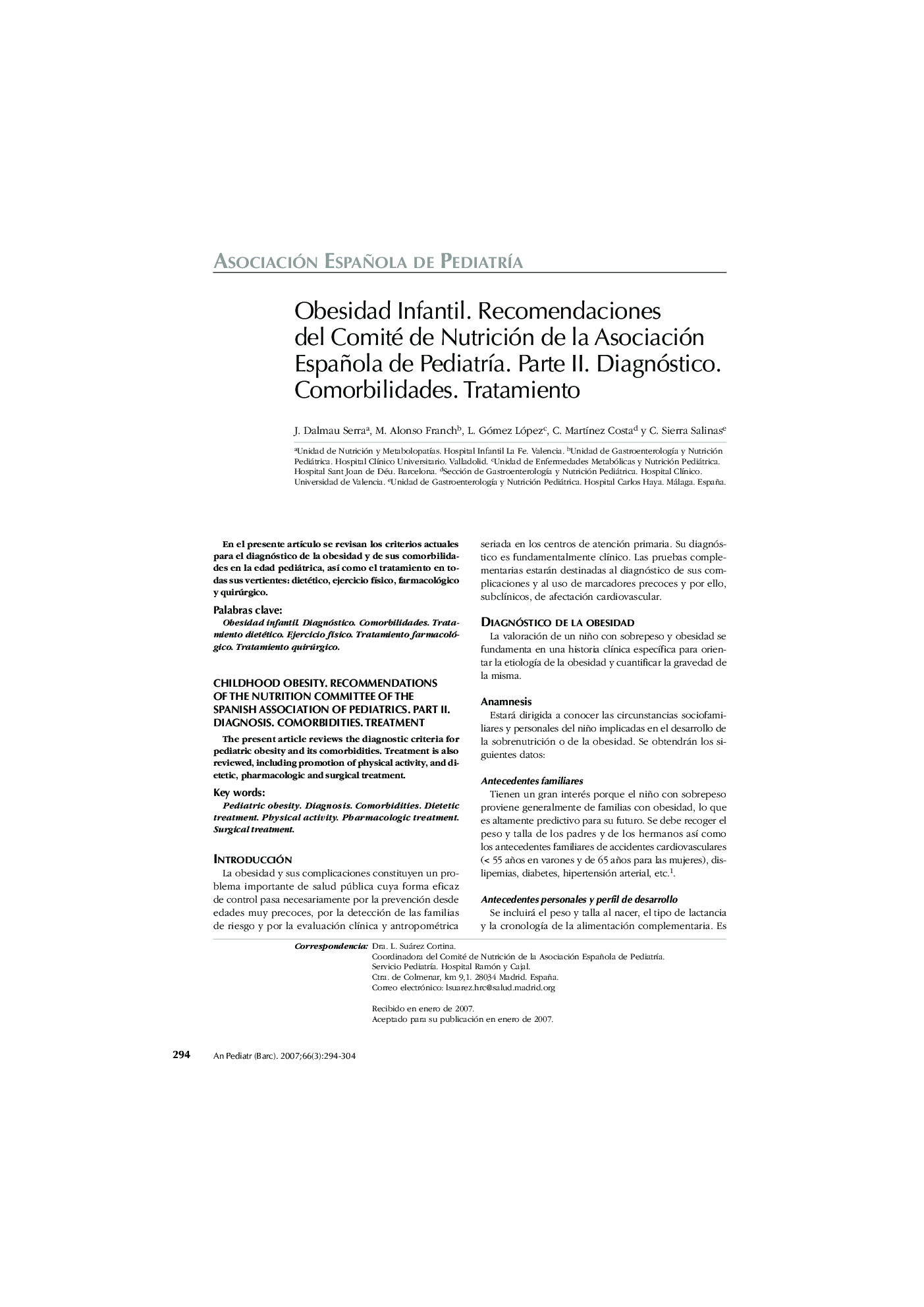 Obesidad Infantil. Recomendaciones del Comité de Nutrición de la Asociación Española de PediatrÃ­a. Parte II. Diagnóstico. Comorbilidades. Tratamiento