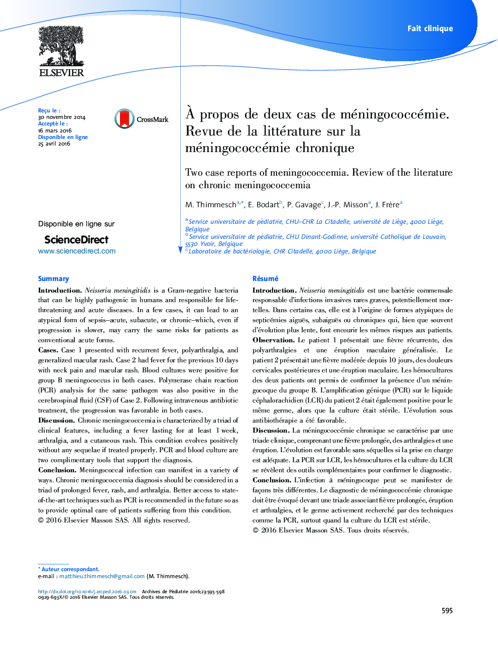À propos de deux cas de méningococcémie. Revue de la littérature sur la méningococcémie chronique
