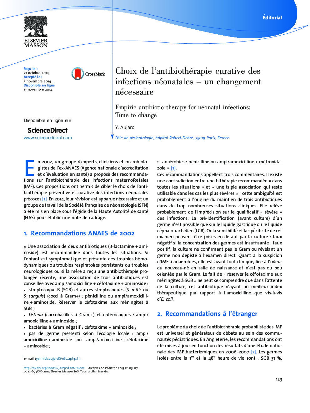 Choix de l'antibiothérapie curative des infections néonatales -Â un changement nécessaire