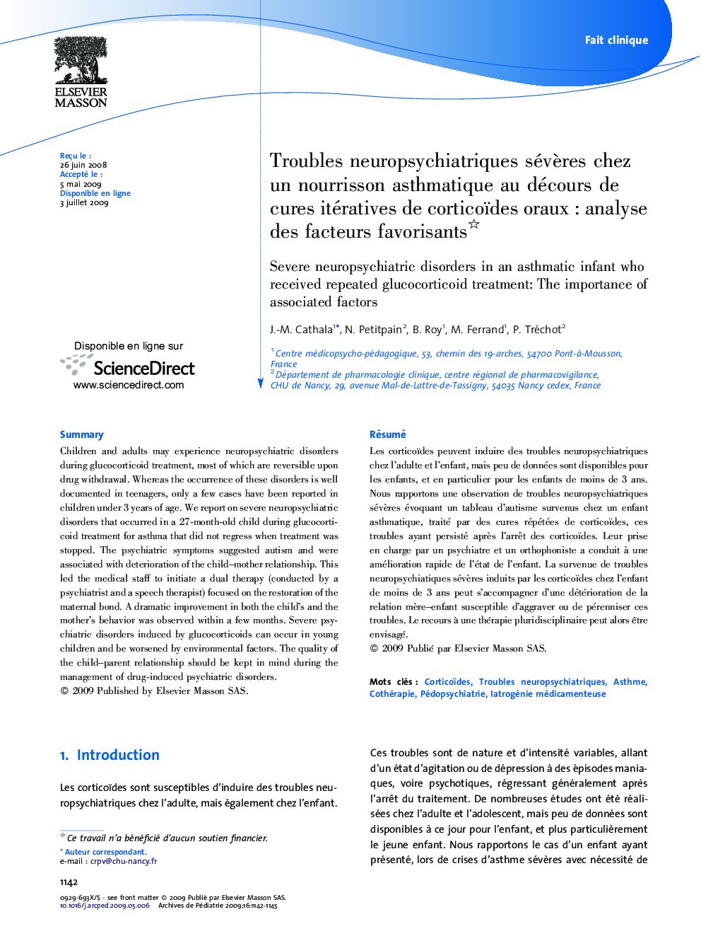 Troubles neuropsychiatriques sévÃ¨res chez un nourrisson asthmatique au décours de cures itératives de corticoïdes orauxÂ : analyse des facteurs favorisants