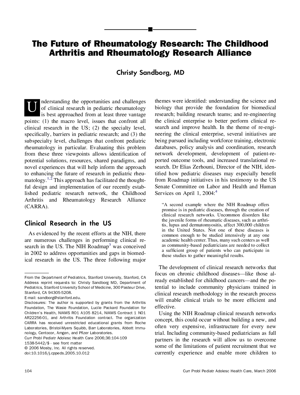 The Future of Rheumatology Research: The Childhood Arthritis and Rheumatology Research Alliance