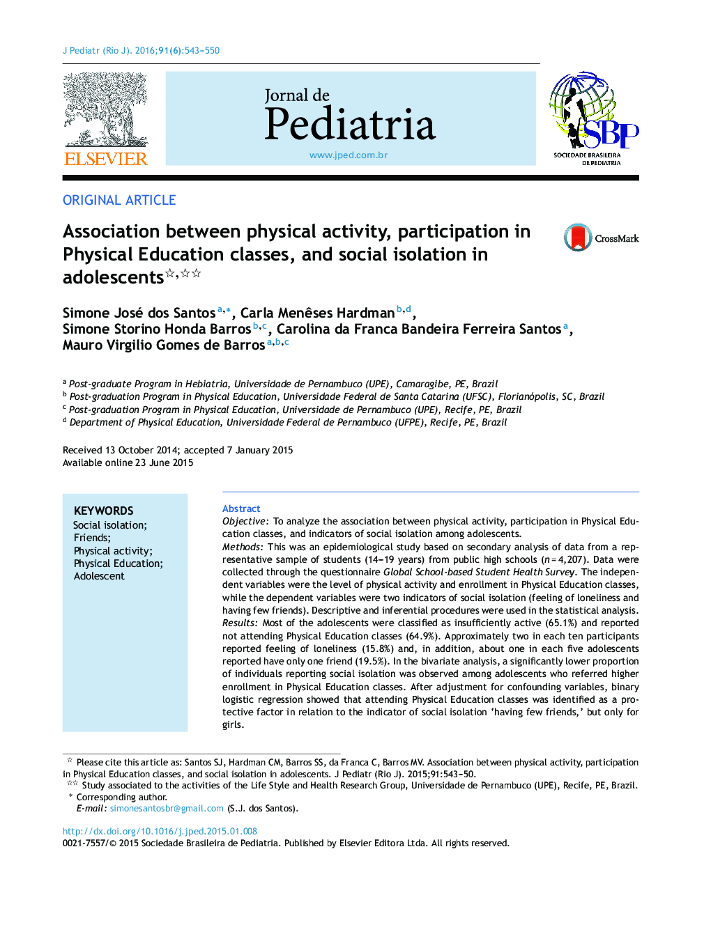 Association between physical activity, participation in Physical Education classes, and social isolation in adolescents 