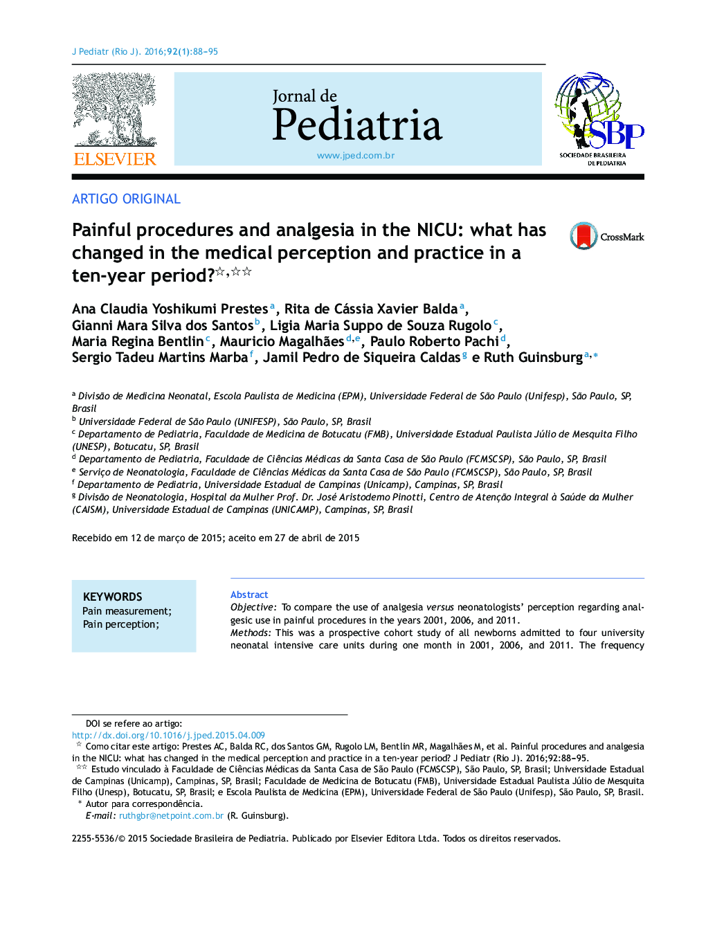 Painful procedures and analgesia in the NICU: what has changed in the medical perception and practice in a ten‐year period? 