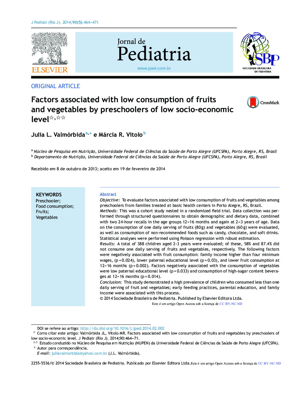 Factors associated with low consumption of fruits and vegetables by preschoolers of low socio‐economic level 