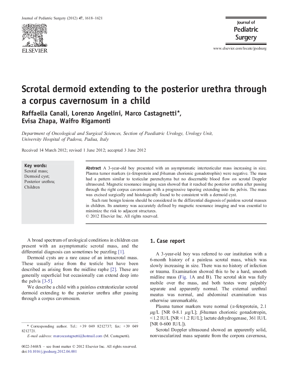 Scrotal dermoid extending to the posterior urethra through a corpus cavernosum in a child