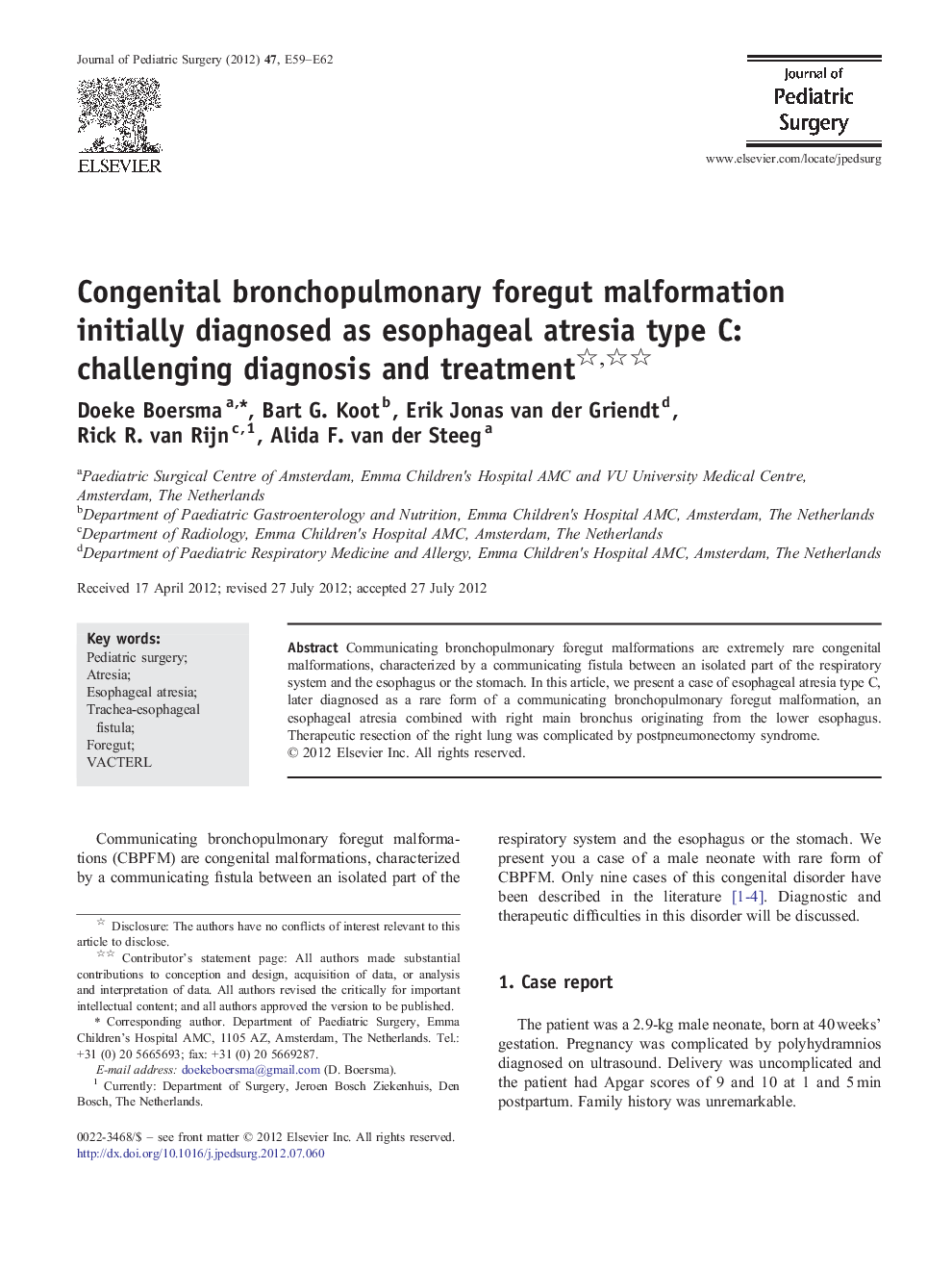 Congenital bronchopulmonary foregut malformation initially diagnosed as esophageal atresia type C: challenging diagnosis and treatment 