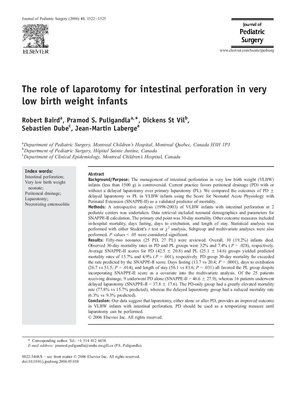 The role of laparotomy for intestinal perforation in very low birth weight infants