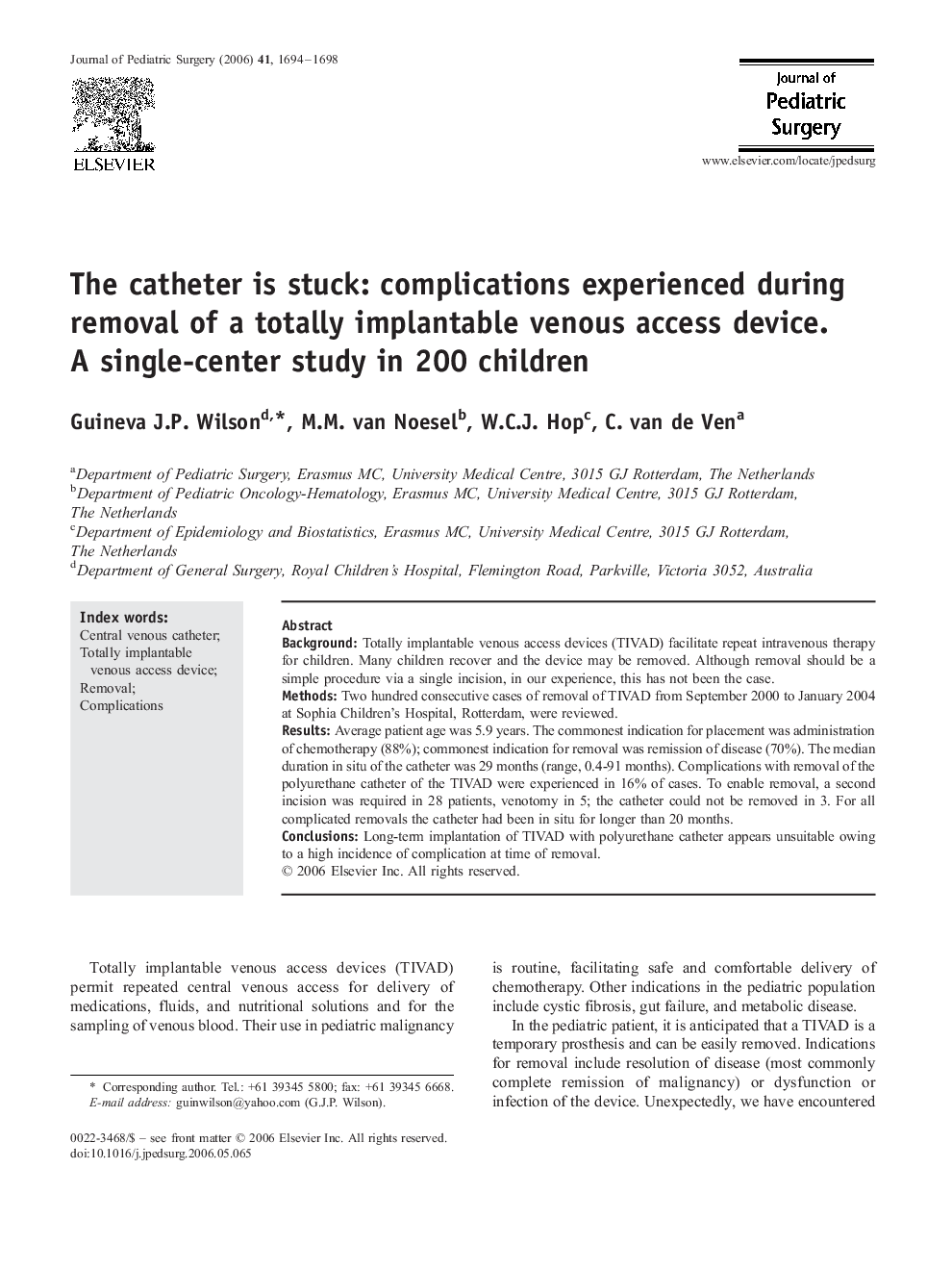 The catheter is stuck: complications experienced during removal of a totally implantable venous access device. A single-center study in 200 children