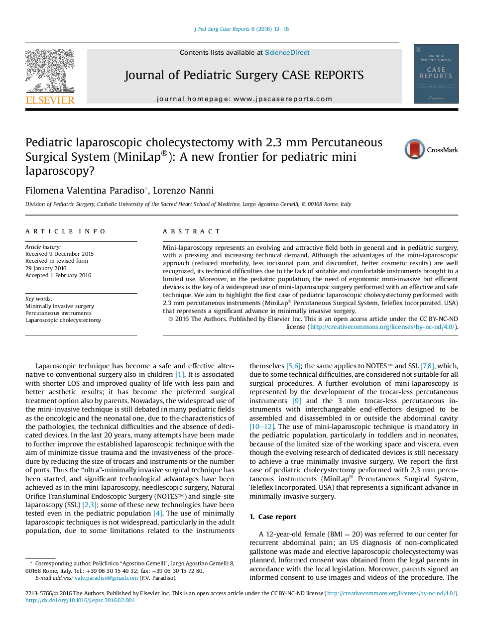 Pediatric laparoscopic cholecystectomy with 2.3 mm Percutaneous Surgical System (MiniLap®): A new frontier for pediatric mini laparoscopy?