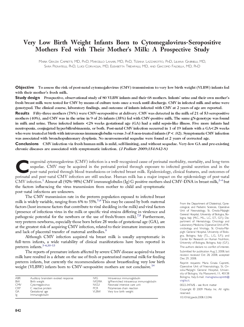 Very Low Birth Weight Infants Born to Cytomegalovirus-Seropositive Mothers Fed with Their Mother's Milk: A Prospective Study