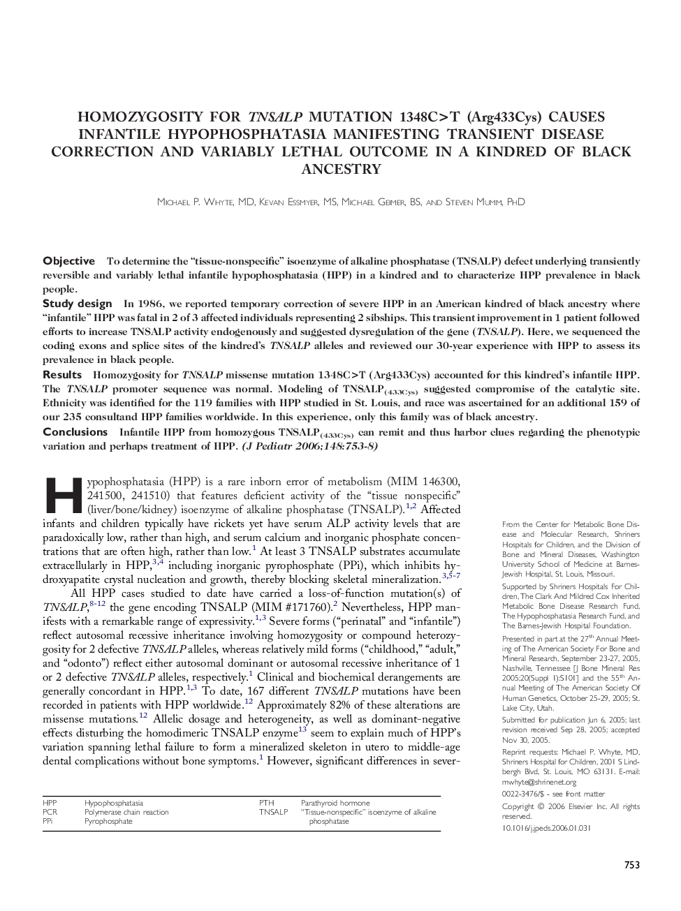 Homozygosity for TNSALP mutation 1348c>T (Arg433Cys) causes infantile hypophosphatasia manifesting transient disease correction and variably lethal outcome in a kindred of black ancestry 