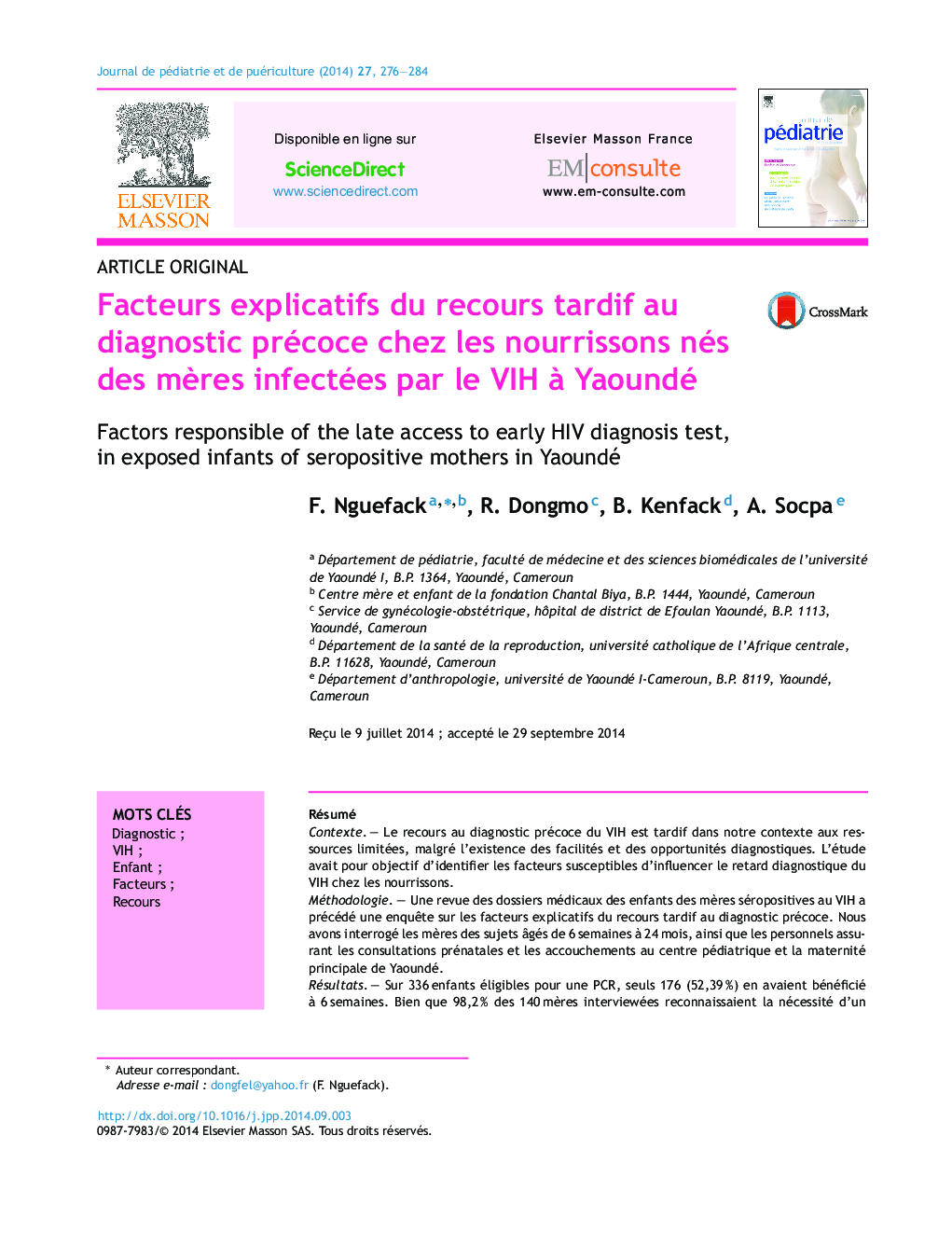 Facteurs explicatifs du recours tardif au diagnostic précoce chez les nourrissons nés des mères infectées par le VIH à Yaoundé