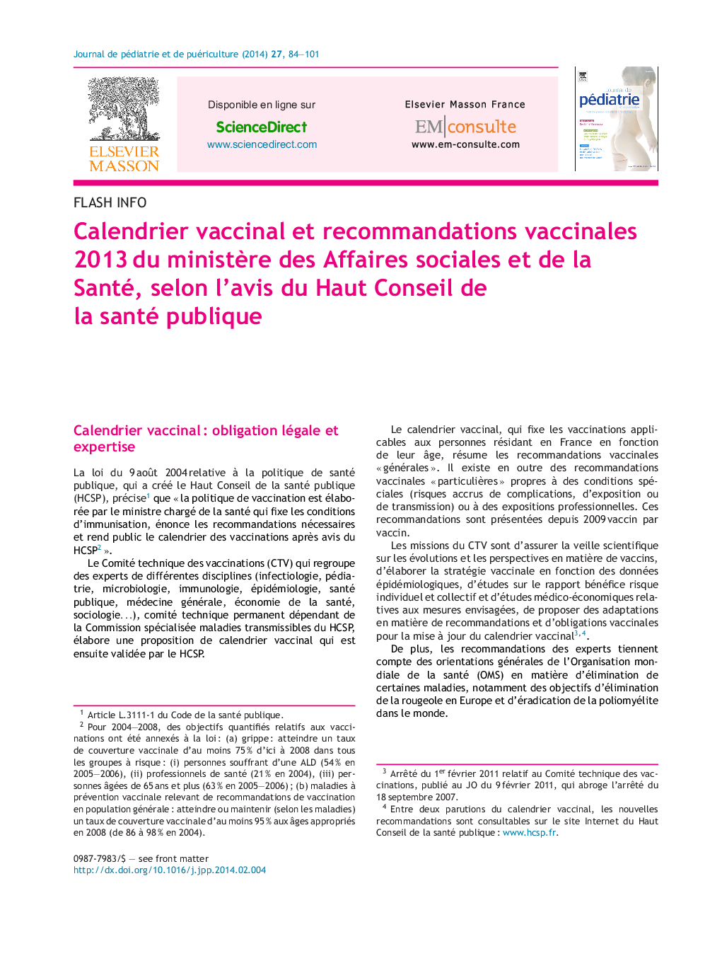 Calendrier vaccinal et recommandations vaccinales 2013Â du ministÃ¨re des Affaires sociales et de la Santé, selon l'avis du Haut Conseil de la santé publique