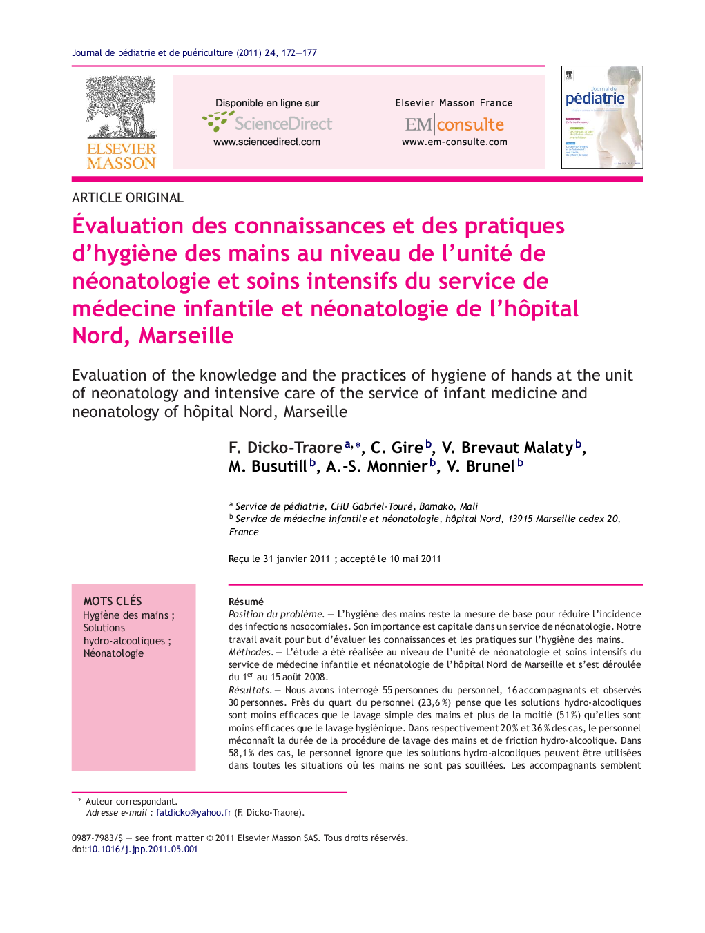 Ãvaluation des connaissances et des pratiques d'hygiÃ¨ne des mains au niveau de l'unité de néonatologie et soins intensifs du service de médecine infantile et néonatologie de l'hÃ´pital Nord, Marseille