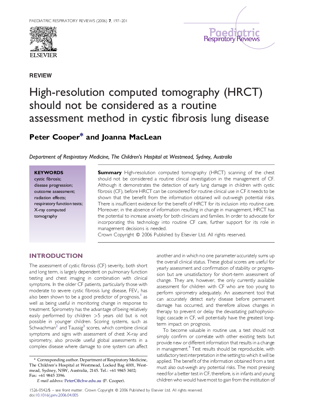 High-resolution computed tomography (HRCT) should not be considered as a routine assessment method in cystic fibrosis lung disease