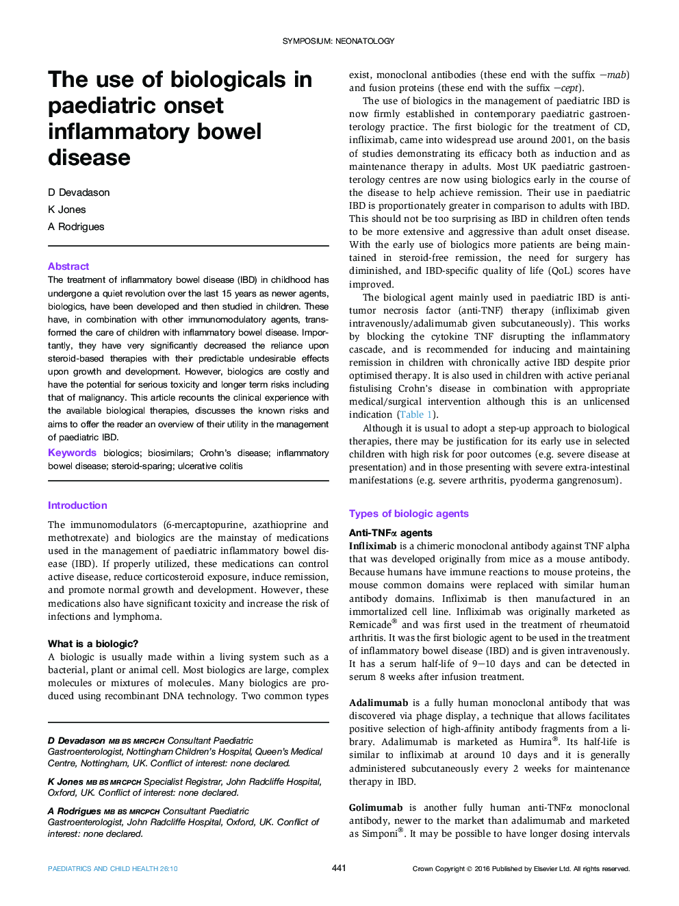 The use of biologicals in paediatric onset inflammatory bowel disease