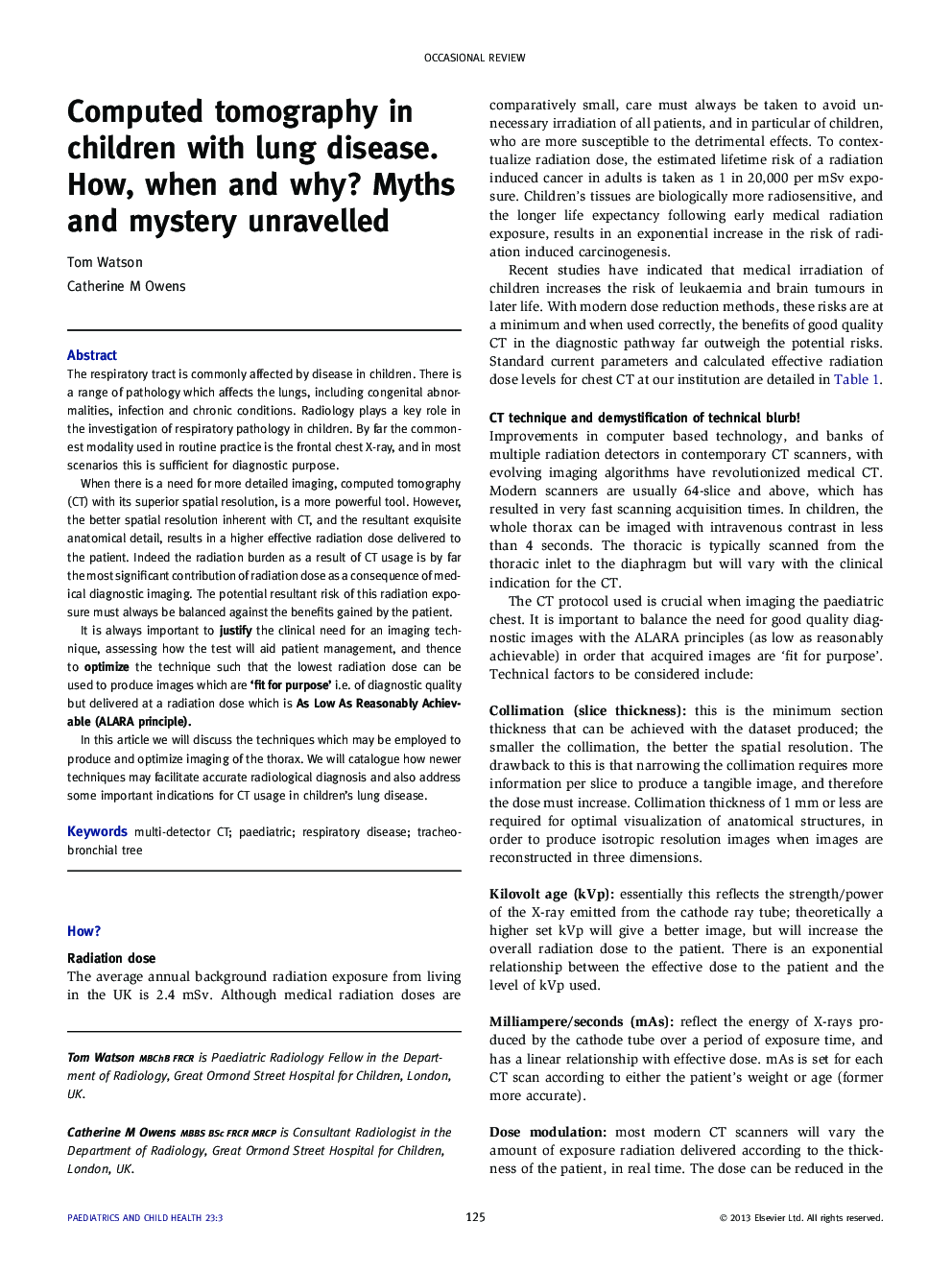 Computed tomography in children with lung disease. How, when and why? Myths and mystery unravelled