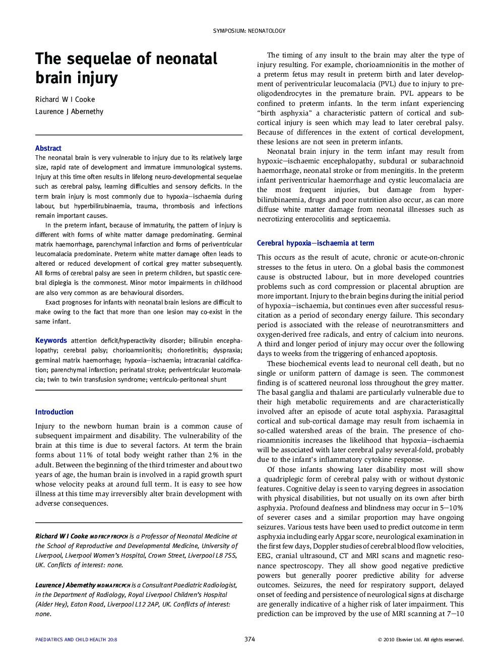 The sequelae of neonatal brain injury