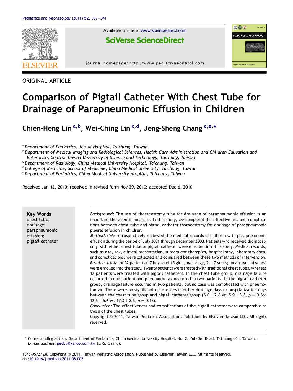 Comparison of Pigtail Catheter With Chest Tube for Drainage of Parapneumonic Effusion in Children