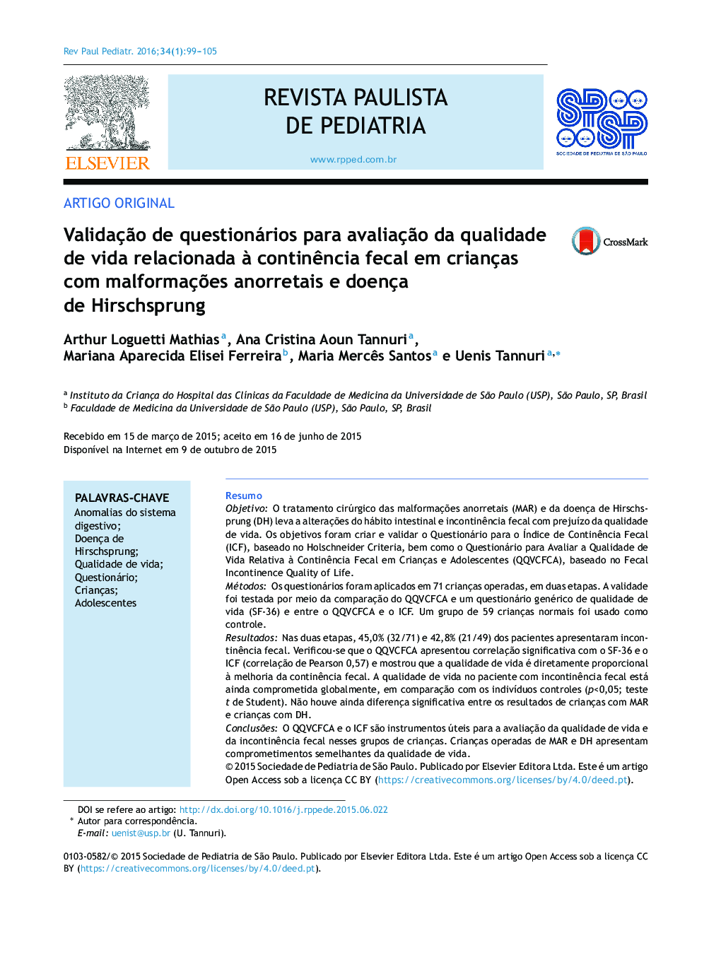 Validação de questionários para avaliação da qualidade de vida relacionada à continência fecal em crianças com malformações anorretais e doença de Hirschsprung