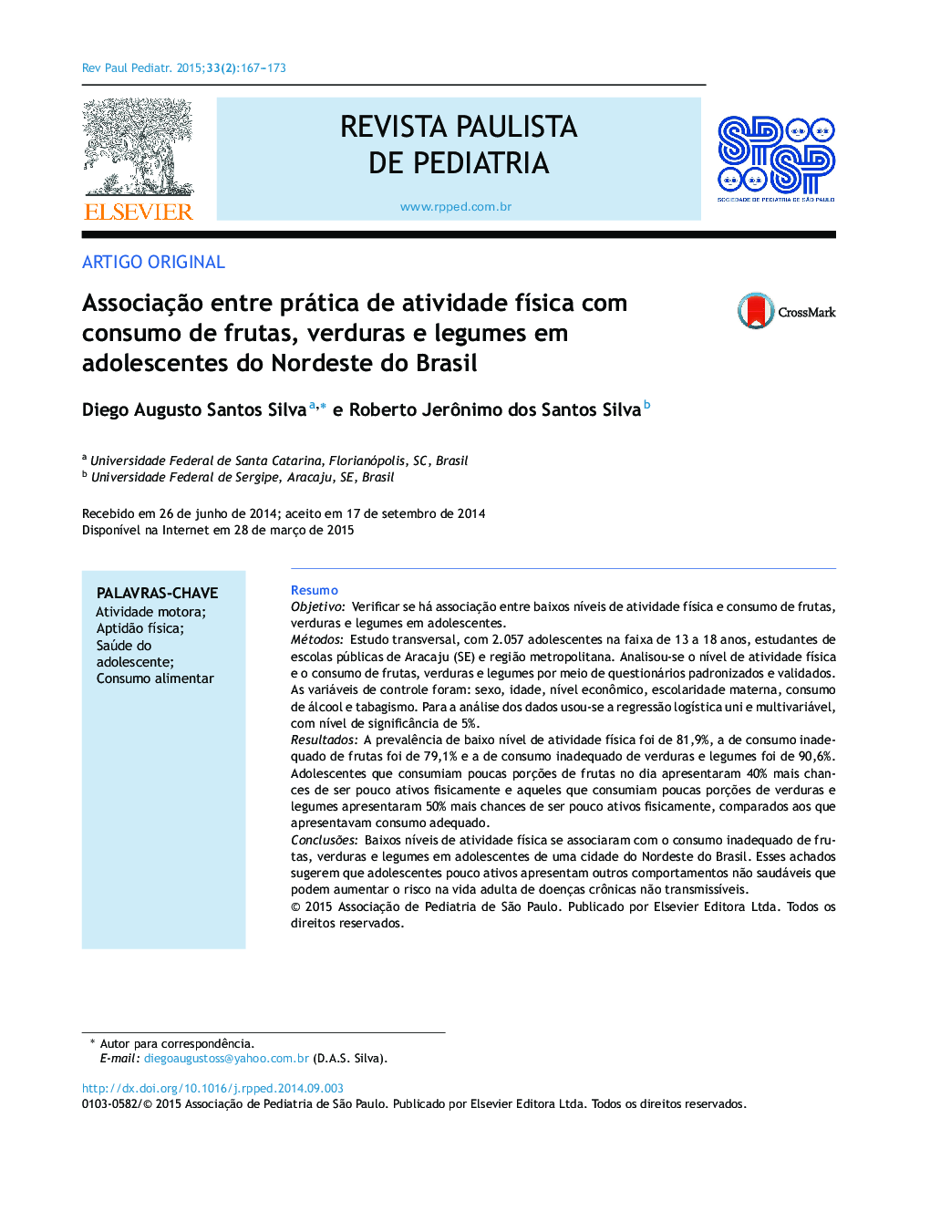 Associação entre prática de atividade física com consumo de frutas, verduras e legumes em adolescentes do Nordeste do Brasil