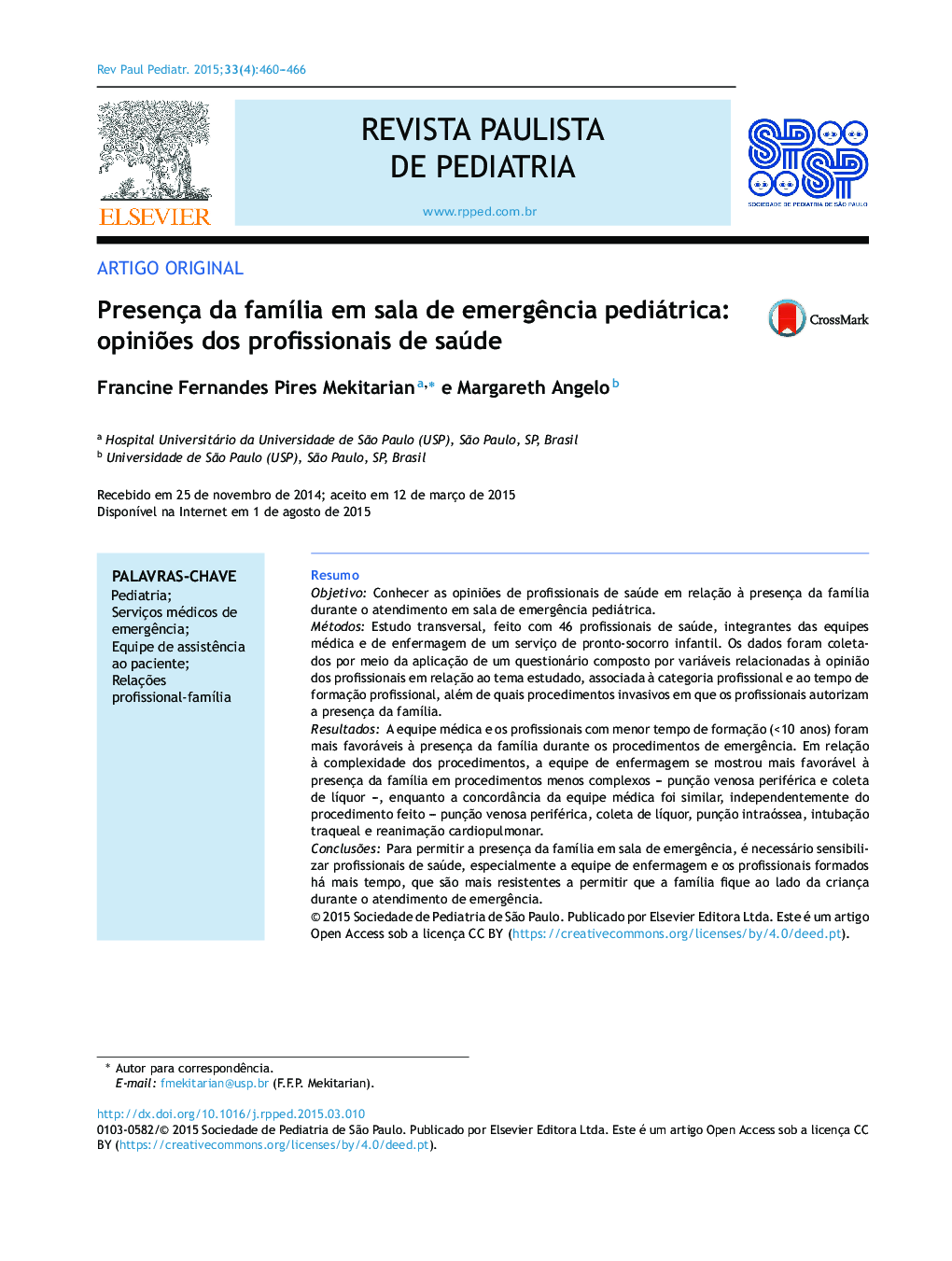 Presença da família em sala de emergência pediátrica: opiniões dos profissionais de saúde