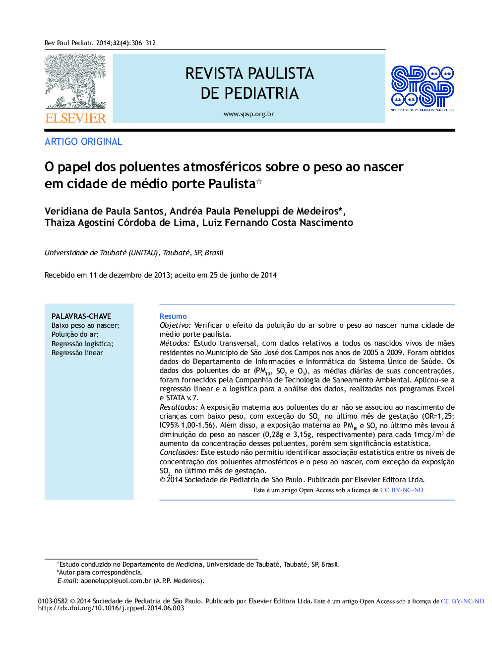 O papel dos poluentes atmosféricos sobre o peso ao nascer em cidade de médio porte Paulista1