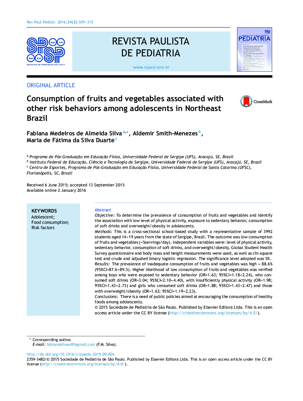 Consumption of fruits and vegetables associated with other risk behaviors among adolescents in Northeast Brazil