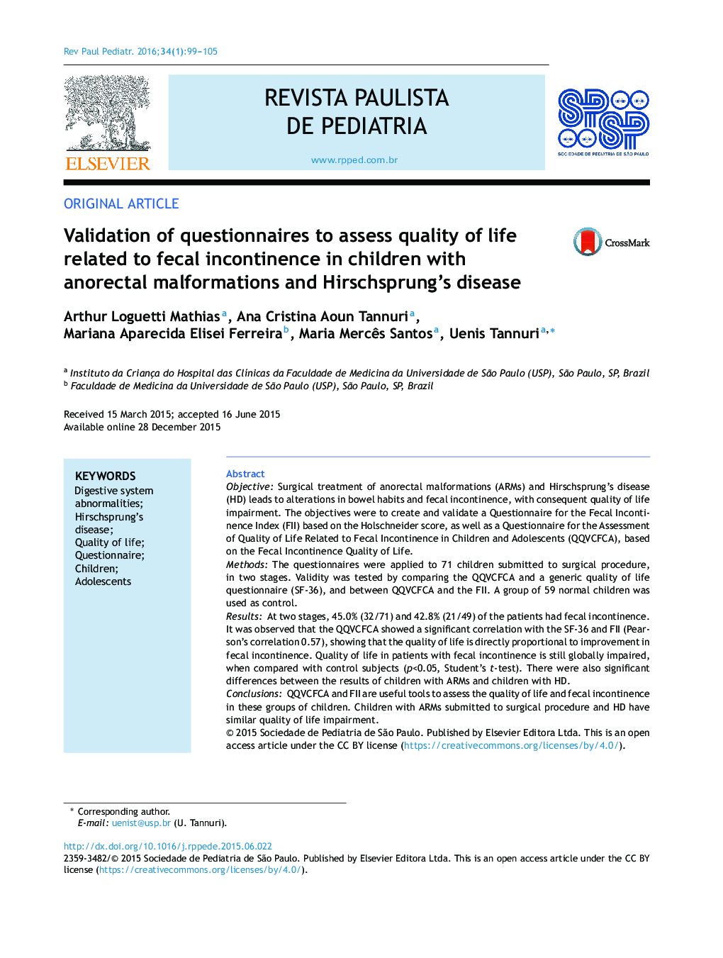 اعتبار سنجی پرسشنامه ها برای ارزیابی کیفیت زندگی مرتبط با بی اختیاری مدفوع در کودکان مبتلا به ناهنجاری های انحرافی و بیماری هیرشپرونگ 