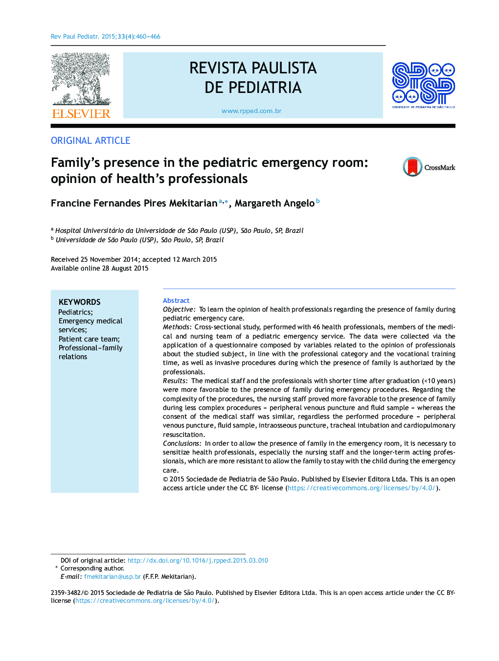 Family's presence in the pediatric emergency room: opinion of health's professionals