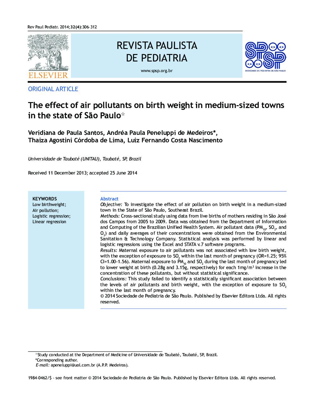 تأثیر آلاینده های هوا بر وزن هنگام تولد در شهر های متوسط ​​در ایالت ساگپو پائولو * 