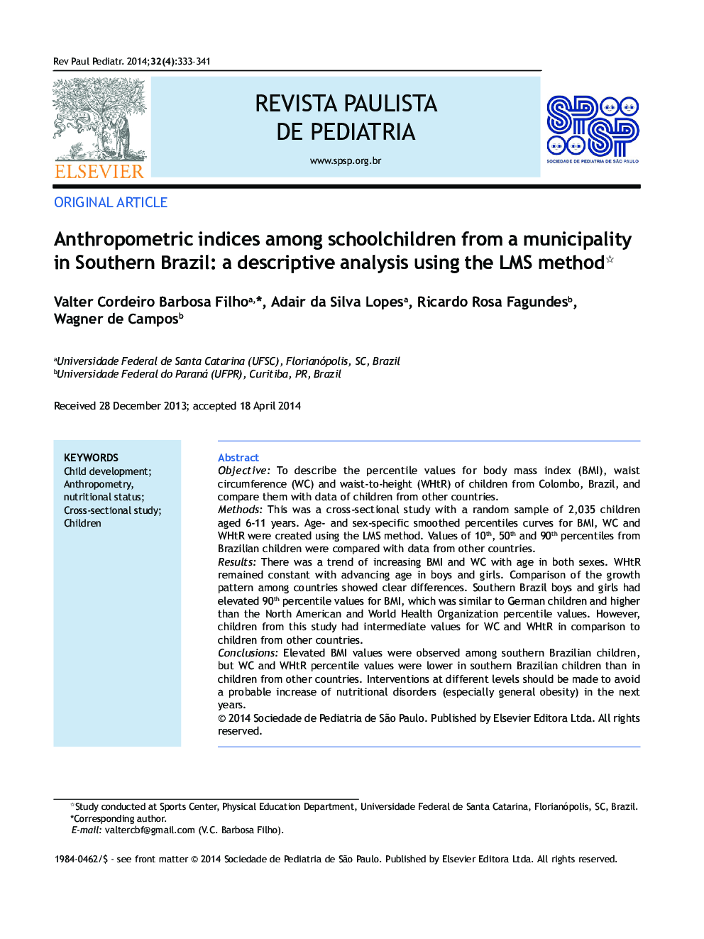 Anthropometric indices among schoolchildren from a municipality in Southern Brazil: a descriptive analysis using the LMS method*