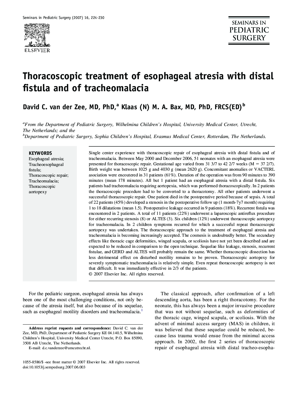 Thoracoscopic treatment of esophageal atresia with distal fistula and of tracheomalacia