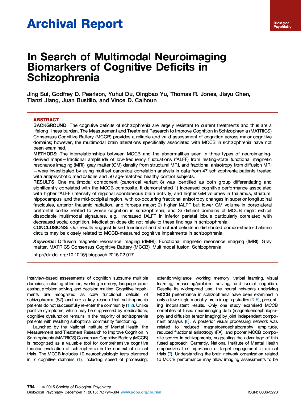 In Search of Multimodal Neuroimaging Biomarkers of Cognitive Deficits in Schizophrenia