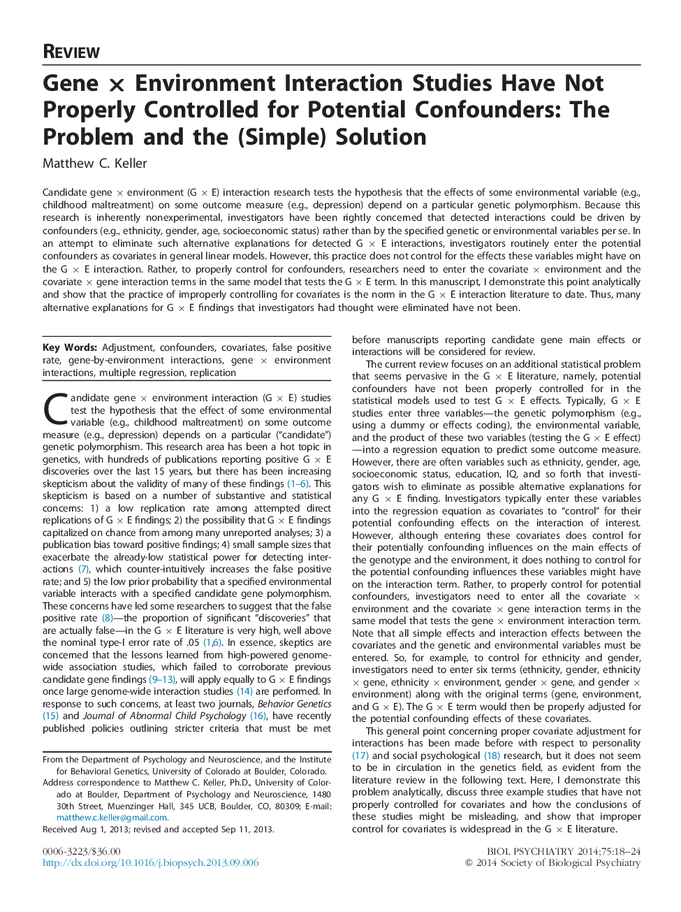 Gene × Environment Interaction Studies Have Not Properly Controlled for Potential Confounders: The Problem and the (Simple) Solution