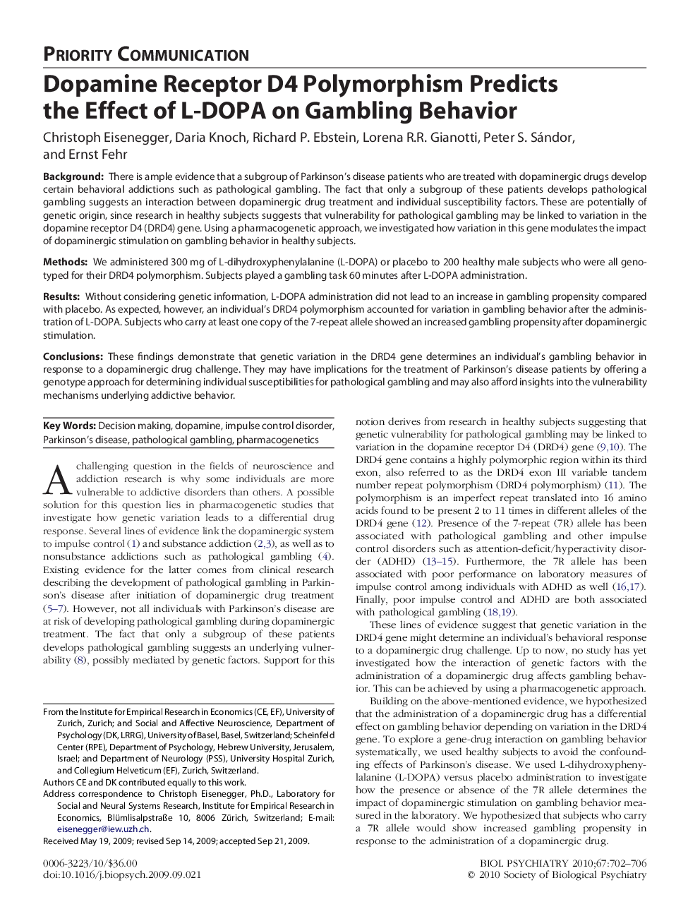 Dopamine Receptor D4 Polymorphism Predicts the Effect of L-DOPA on Gambling Behavior 