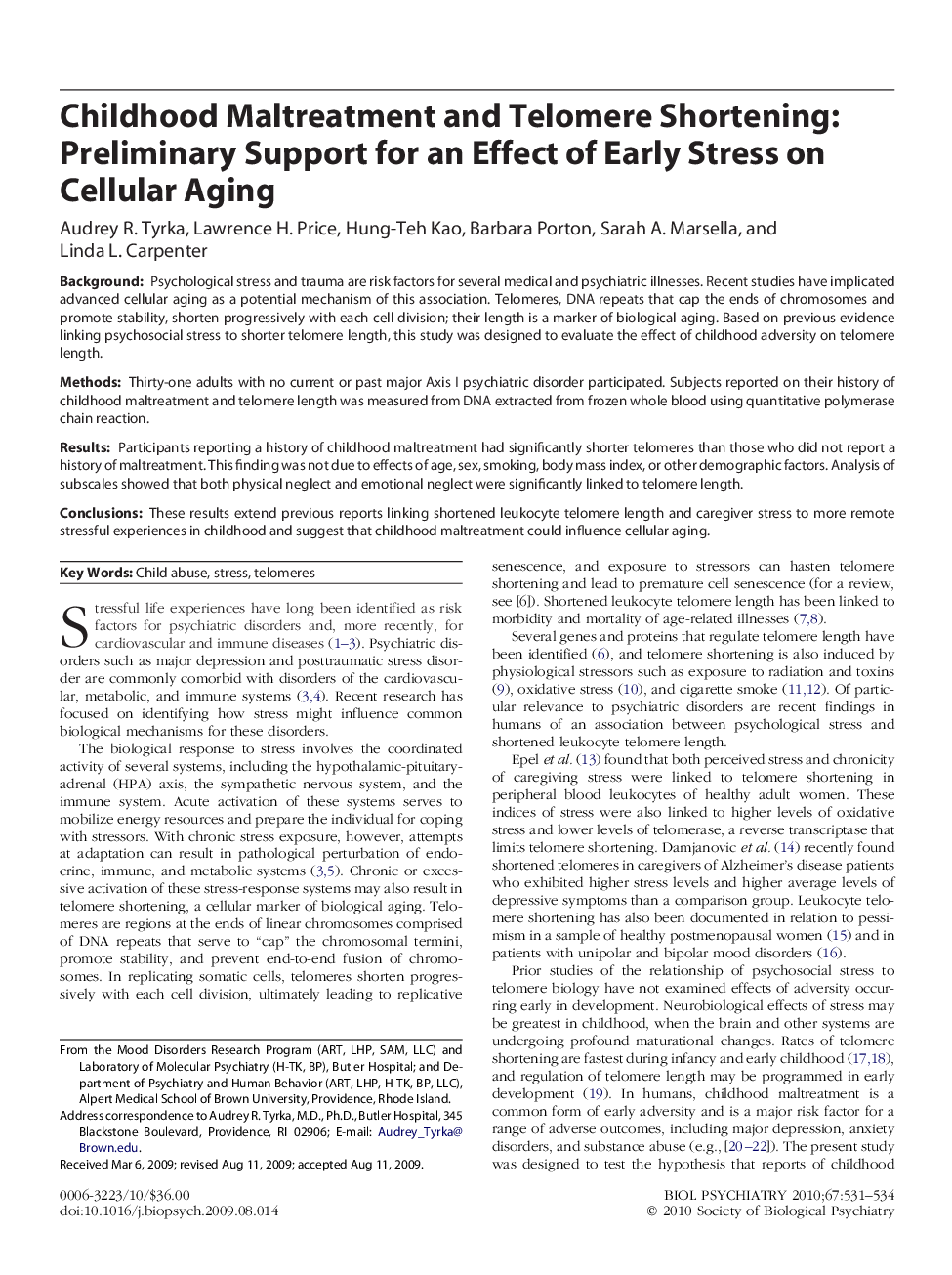 Childhood Maltreatment and Telomere Shortening: Preliminary Support for an Effect of Early Stress on Cellular Aging